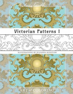 Victorian Patterns 1: Art of Coloring - Kunstler, Julianna