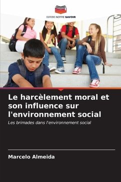 Le harcèlement moral et son influence sur l'environnement social - Almeida, Marcelo