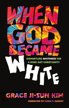 When God Became White - Kim, Grace Ji-Sun