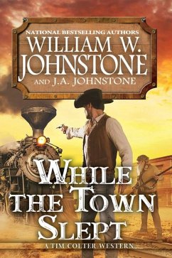 While the Town Slept - Johnstone, William W; Johnstone, J A