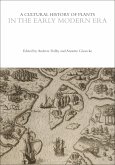 A Cultural History of Plants in the Early Modern Era