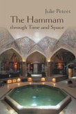 The Hammam through Time and Space