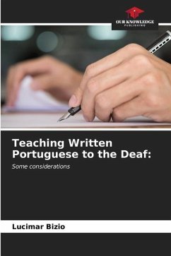 Teaching Written Portuguese to the Deaf: - Bizio, Lucimar