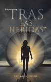 "TRAS LAS HERIDAS"