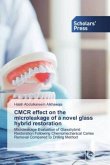 CMCR effect on the microleakage of a novel glass hybrid restoration