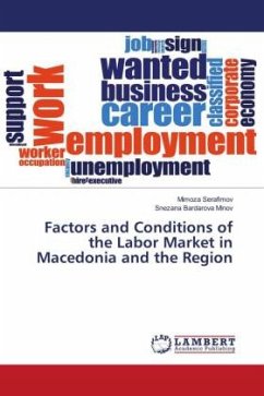 Factors and Conditions of the Labor Market in Macedonia and the Region - Serafimov, Mimoza;Bardarova Minov, Snezana
