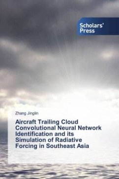 Aircraft Trailing Cloud Convolutional Neural Network Identification and its Simulation of Radiative Forcing in Southeast Asia - Jinglin, Zhang