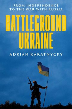 Battleground Ukraine - Karatnycky, Adrian