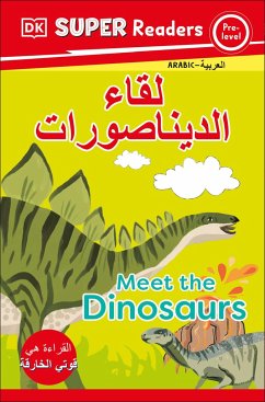 DK Super Readers Pre-Level Meet the Dinosaurs (Arabic Translation) - Dk