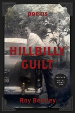 Hillbilly Guilt - Bentley, Roy