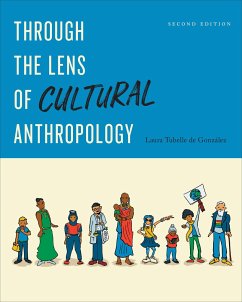 Through the Lens of Cultural Anthropology - González, Laura Tubelle de