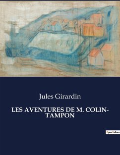 LES AVENTURES DE M. COLIN- TAMPON - Girardin, Jules