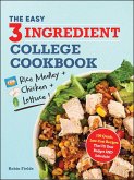 The Easy Three-Ingredient College Cookbook