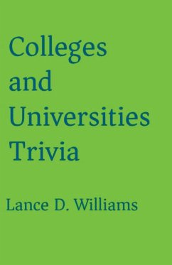 Colleges and Universities Trivia - Williams, Lance D.