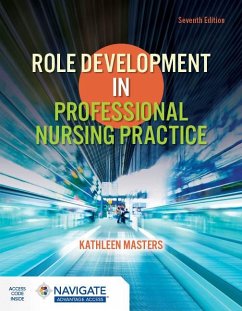 Role Development in Professional Nursing Practice - Masters, Kathleen