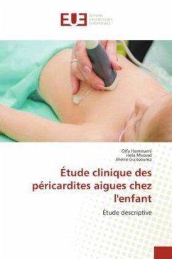 Étude clinique des péricardites aigues chez l'enfant - Hammami, Olfa;Mssaad, Hela;Guissouma, Jihene