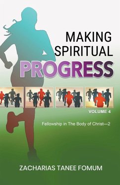 Making Spiritual Progress (Volume Four) - Fomum, Zacharias Tanee