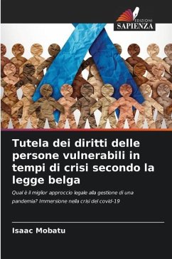 Tutela dei diritti delle persone vulnerabili in tempi di crisi secondo la legge belga - Mobatu, Isaac