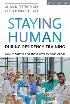 Staying Human During Residency Training - Peterkin MD, Allan D; Puddester MD, Derek