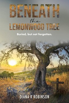 Beneath the Lemonwood Tree - Robinson, Diana K