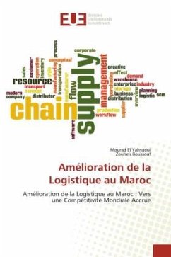 Amélioration de la Logistique au Maroc - El Yahyaoui, Mourad;Boussouf, Zouheir