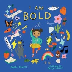 I Am Bold - Powers, Andie; Petersen, Betsy