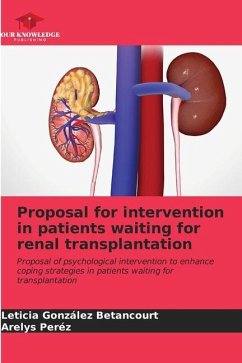Proposal for intervention in patients waiting for renal transplantation - González Betancourt, Leticia;Peréz, Arelys