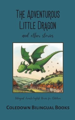 The Adventurous Little Dragon and Other Stories - Books, Coledown Bilingual