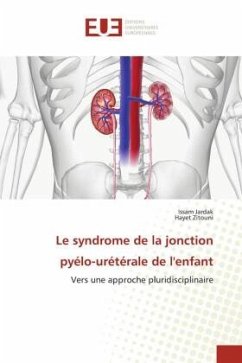 Le syndrome de la jonction pyélo-urétérale de l'enfant - JARDAK, Issam;Zitouni, Hayet