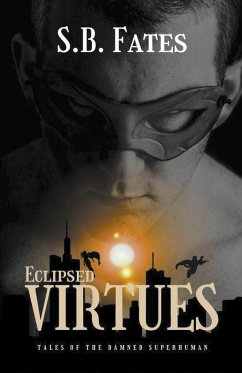 Eclipsed Virtues - Fates, S. B.