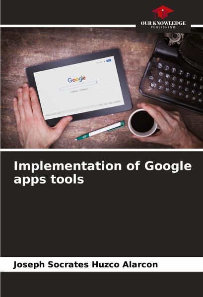 Implementation of Google apps tools Implementation of Google apps tools