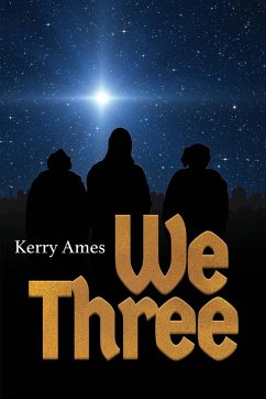 We Three - Ames, Kerry D