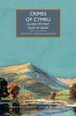 Crimes of Cymru: Classic Mystery Tales of Wales Crimes of Cymru: Classic Mystery Tales of Wales