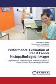 Performance Evaluation of Breast Cancer Histopathological Images