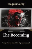 The Becoming