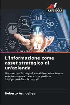 L'informazione come asset strategico di un'azienda - Armuelles, Roberto