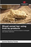 Mixed cereal bar using fruit by-products