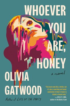 Whoever You Are, Honey - Gatwood, Olivia