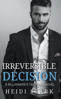 Irreversible Decision - Stark, Heidi