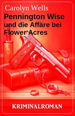 Cover Pennington Wise und die Affäre bei Flower Acres: Kriminalroman (eBook, ePUB)