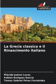 La Grecia classica e il Rinascimento italiano