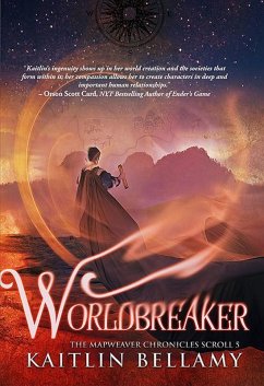 Worldbreaker (The Mapweaver Chronicles, #5) (eBook, ePUB) - Bellamy, Kaitlin