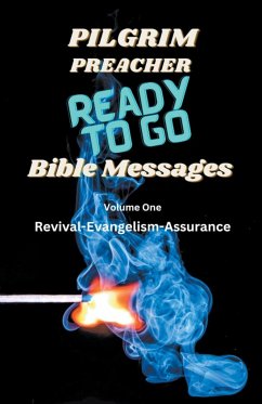 Ready to Go Bible Messages 1 - Preacher, Pilgrim