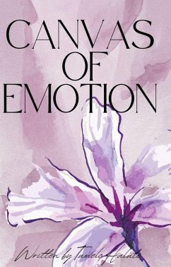Canvas of Emotion (eBook, ePUB) - Halute, Tumelo