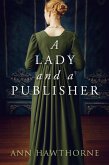 A Lady and a Publisher: a Clean Regency Short Story (Mightier Than The Sword, #0.5) (eBook, ePUB)