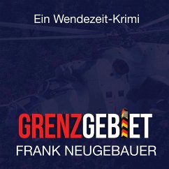 Grenzgebiet (MP3-Download) - Neugebauer, Frank