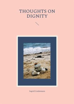 Thoughts on Dignity (eBook, ePUB) - Lindemann, Ingrid