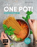 Lecker, leicht, One-Pot! Kalorienarme Rezepte 24/7 (eBook, ePUB)