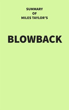 Summary of Miles Taylor's Blowback (eBook, ePUB) - IRB Media