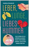 Leber, Lunge, Liebeskummer (eBook, ePUB)